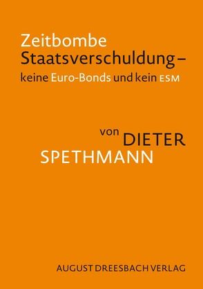 Zeitbombe Staatsverschuldung von Spethmann,  Dieter