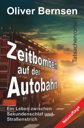 Zeitbomben auf der Autobahn von Bernsen,  Oliver