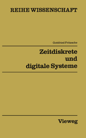 Zeitdiskrete und digitale Systeme von Fritzsche,  Gottfried