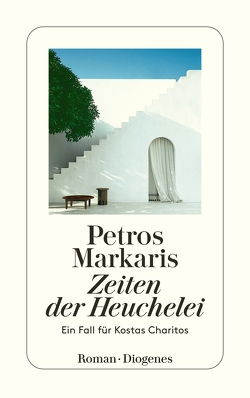 Zeiten der Heuchelei von Markaris,  Petros, Prinzinger,  Michaela