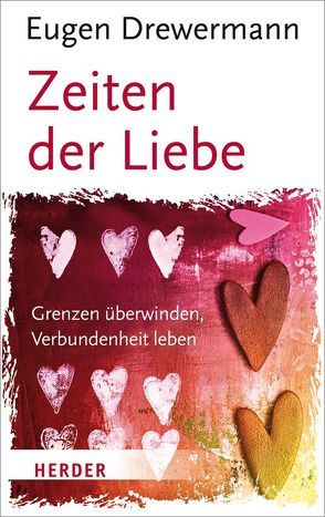 Zeiten der Liebe von Drewermann,  Eugen, Walter,  Karin