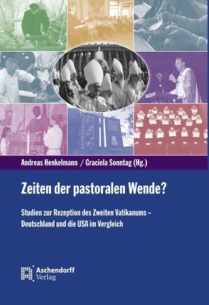 Zeiten der pastoralen Wende? von Henkelmann,  Andreas, Sonntag,  Graciela