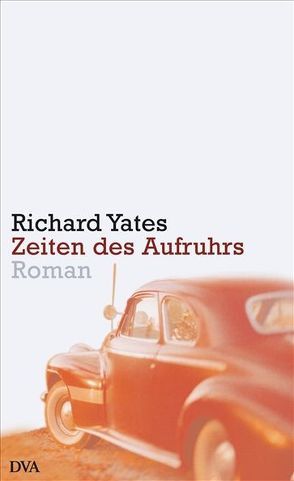 Zeiten des Aufruhrs von Wolf,  Hans Ulrich, Yates,  Richard