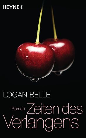 Zeiten des Verlangens von Belle,  Logan, Lowen,  Karla