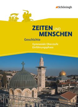 Zeiten und Menschen – Geschichte in der Sekundarstufe II – Ausgabe A von Austermann,  Lambert, Bethlehem,  Siegfried, Emer,  Wolfgang, Henselmeyer,  Ulrich, Lendzian,  Hans-Jürgen, Möller,  Jürgen, Ostermann,  Thomas, Schütze,  Friedhelm