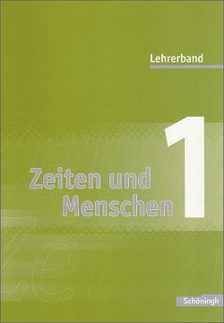 Zeiten und Menschen – Geschichtswerk für das Gymnasium (G8) in Nordrhein-Westfalen. Bisherige Ausgabe von Austermann,  Lambert, Bethlehem,  Siegfried, Böhle,  Michael, Bröhenhorst,  Ulrich, Burger,  Daniel, Geßner,  Katharina, Hendig,  Bernd, Henselmeyer,  Ulrich, Jürgens,  Axel, Lendzian,  Hans-Jürgen, Meyer,  Lars, Stahl,  Nils