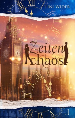 Zeitenchaos (Band 1) von Blechschmidt,  Ulrike, Cronos,  Mary, Weyer,  Janine, Wider,  Tini