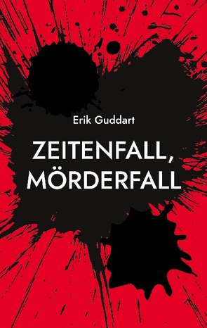 Zeitenfall, Mörderfall von Guddart,  Erik