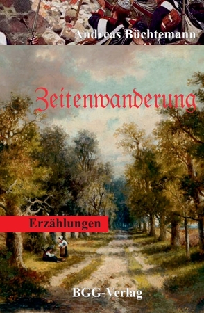 Zeitenwanderung von Büchtemann,  Andreas