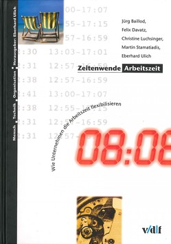 Zeitenwende Arbeitszeit von Baillod,  Jürg, Davatz,  Felix, Luchsinger,  Christine, Stamatiadis,  Martin, Ulich,  Eberhard