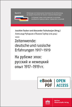 Zeitenwende: deutsche und russische Erfahrungen 1917–1919 von Cubarjan,  Alexander Oganowic, Tauber,  Joachim