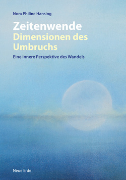 Zeitenwende – Dimensionen des Umbruchs von Hansing,  Nora Philine