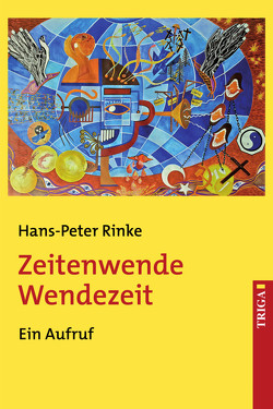 Zeitenwende – Wendezeit von Rinke,  Hans-Peter