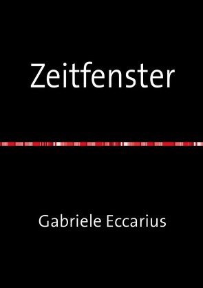 Zeitfenster von Eccarius,  Gabriele