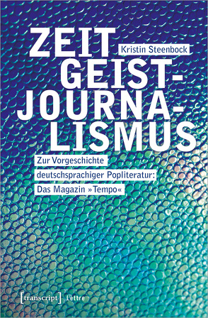 Zeitgeistjournalismus von Steenbock,  Kristin