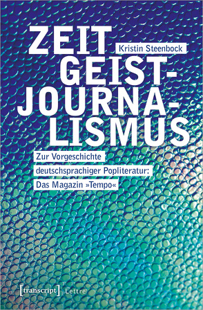 Zeitgeistjournalismus von Steenbock,  Kristin