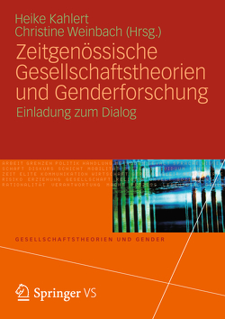 Zeitgenössische Gesellschaftstheorien und Genderforschung von Kahlert,  Heike, Weinbach,  Christine