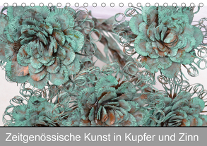 Zeitgenössische Kunst in Kupfer und Zinn (Tischkalender 2020 DIN A5 quer) von Hötzel,  Danny