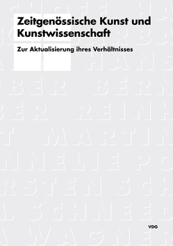 Zeitgenössische Kunst und Kunstwissenschaft von Birkholz,  Holger, Butte,  Mathias, Dlugaiczyk,  Martina, Meissner,  Jörg, Niemeyer,  Thomas, Roloff,  Janine