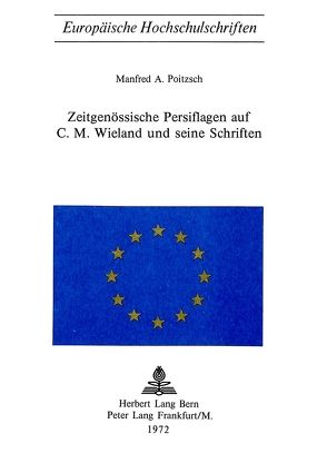 Zeitgenössische Persiflagen auf C.M. Wieland und seine Schriften von Poitzsch,  Manfred A.