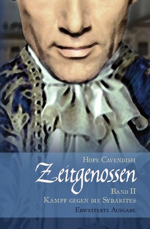 Zeitgenossen / Zeitgenossen – Kampf gegen die Sybarites [Erweiterte Ausgabe] von Cavendish,  Hope