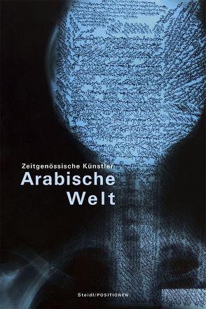 Zeitgenössische Künstler aus der Arabischen Welt von Ebert,  Johannes, Hasenkamp,  Günther, Odenthal,  Johannes, Rifky,  Sarah, Winkler,  Stefan