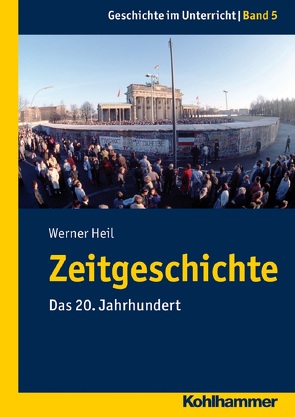 Zeitgeschichte von Heil,  Werner