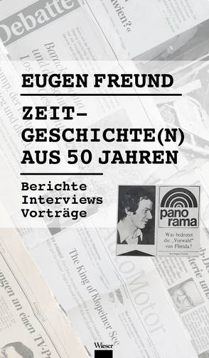 Zeitgeschichte(n) aus 50 Jahren von Freund,  Eugen