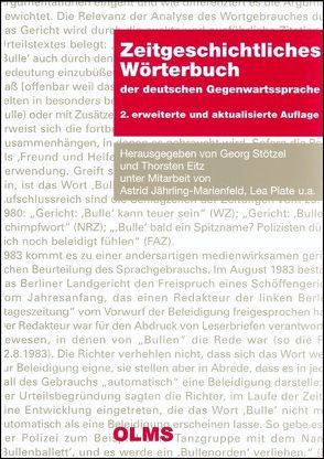 Zeitgeschichtliches Wörterbuch der deutschen Gegenwartssprache von Eitz,  Thorsten, Jährling-Marienfeld,  Astrid, Plate,  Lea, Stötzel,  Georg