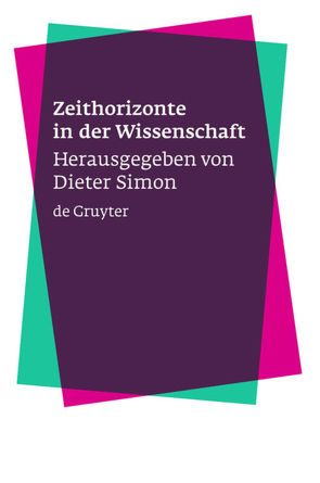 Zeithorizonte in der Wissenschaft von Simon,  Dieter