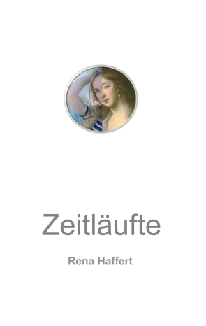 Zeitläufte von Haffert,  Rena