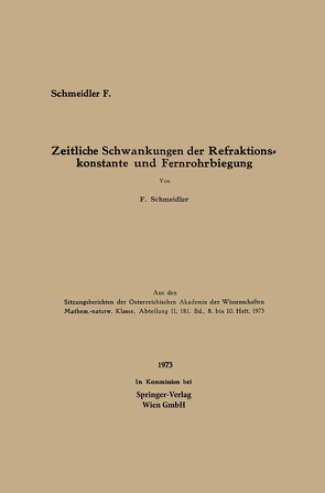 Zeitliche Schwankungen der Refraktionskonstante und Fernrohrbiegung von Schmeidler,  Felix