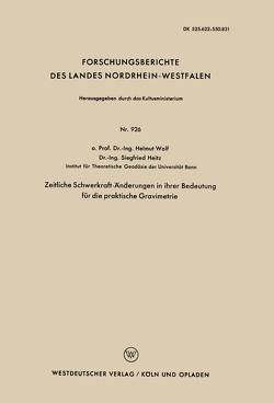 Zeitliche Schwerkraft-Änderungen in ihrer Bedeutung für die praktische Gravimetrie von Wolf,  Helmut