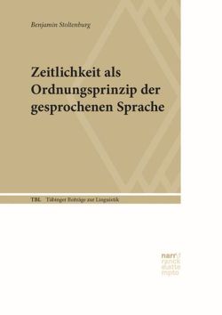 Zeitlichkeit als Ordnungsprinzip der gesprochenen Sprache von Stoltenburg,  Benjamin