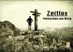 Zeitlos – Menschen am Berg (Wandkalender 2018 DIN A2 quer) von Niederkofler,  Georg