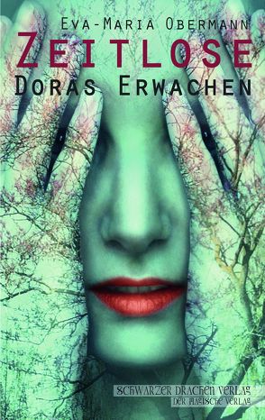 Zeitlose – Doras Erwachen von Obermann,  Eva-Maria