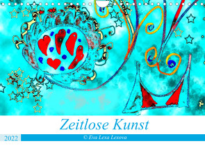 Zeitlose Kunst (Wandkalender 2022 DIN A4 quer) von Lexa Lexova,  Eva