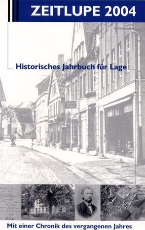 Zeitlupe. Historische Jahrbuch für Lage. Mit einer Chronik für das vergangene Jahr von Jacobs,  Hans C, Pohl,  Christina