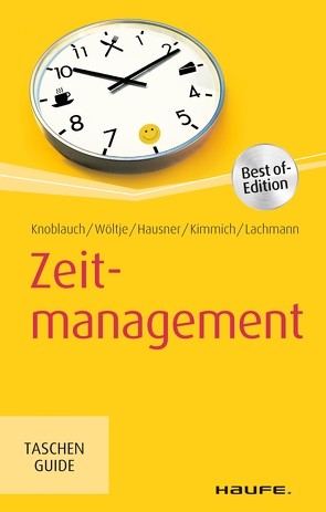 Zeitmanagement von Hausner,  Marcus B., Kimmich,  Martin, Knoblauch,  Jörg, Lachmann,  Siegfried, Wöltje,  Holger