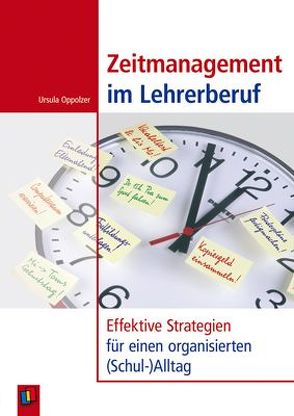 Zeitmanagement im Lehrerberuf von Oppolzer,  Ursula