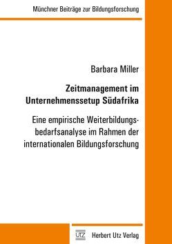 Zeitmanagement im Unternehmenssetup Südafrika von Miller,  Barbara