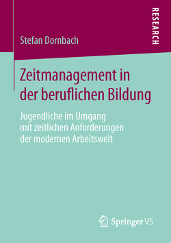 Zeitmanagement in der beruflichen Bildung von Dornbach,  Stefan