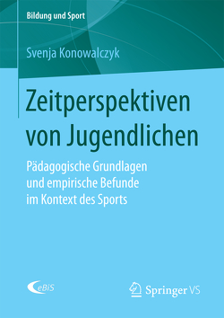 Zeitperspektiven von Jugendlichen von Konowalczyk,  Svenja