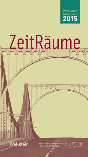 ZeitRäume 2015 von Bösch,  Frank, Sabrow,  Martin