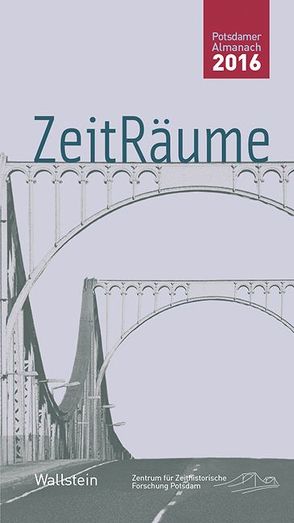 ZeitRäume 2016 von Bösch,  Frank, Sabrow,  Martin