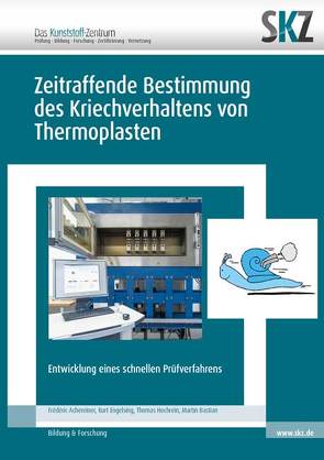 Zeitraffende Bestimmung des Kriechverhaltens von Thermoplasten