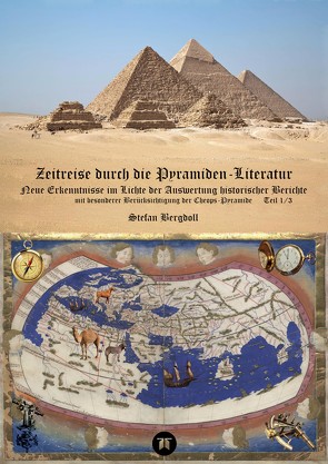 Zeitreise durch die Pyramiden-Literatur von Bergdoll,  Stefan