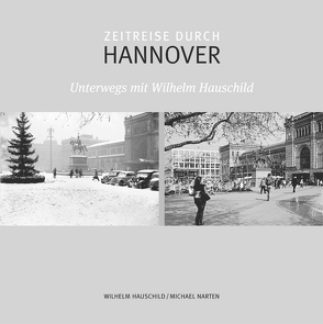 Zeitreise durch Hannover von Narten,  Michael