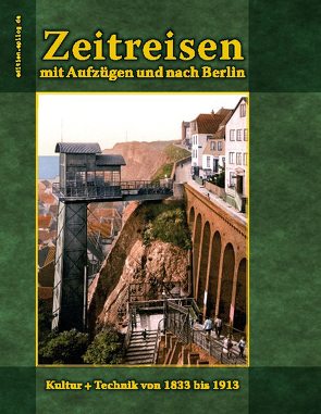 Zeitreisen mit Aufzügen und nach Berlin von Hoppe,  Ronald