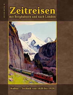 Zeitreisen mit Bergbahnen und nach London von Hoppe,  Ronald